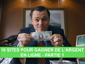 10 Sites Pour Gagner de l'Argent en Ligne 1ère partie