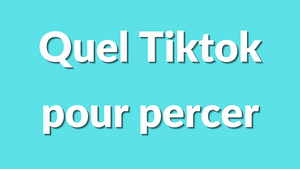 Quel TikTok faire pour percer ? Le guide ultime 2025 pour exploser ton audience