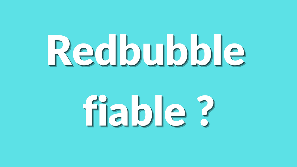 Est-ce que Redbubble est fiable ? Avis 2025 complet pour acheteurs et vendeurs