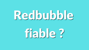 Est-ce que Redbubble est fiable ? Avis 2025 complet pour acheteurs et vendeurs