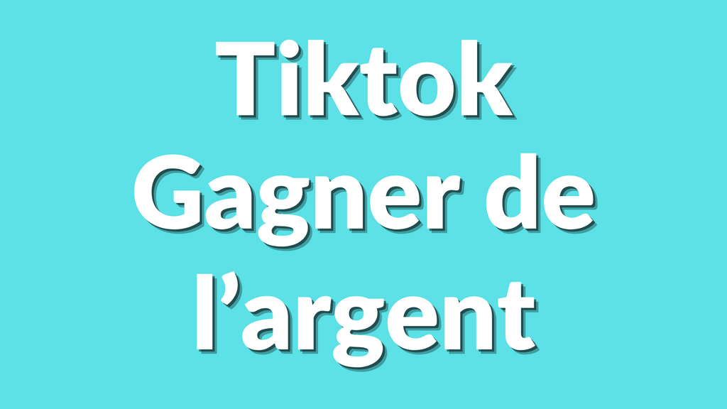 Comment gagner de l'argent sur TikTok sans être influenceur en 2025