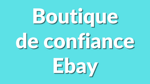 Comment Construire une Boutique eBay qui Inspire Confiance