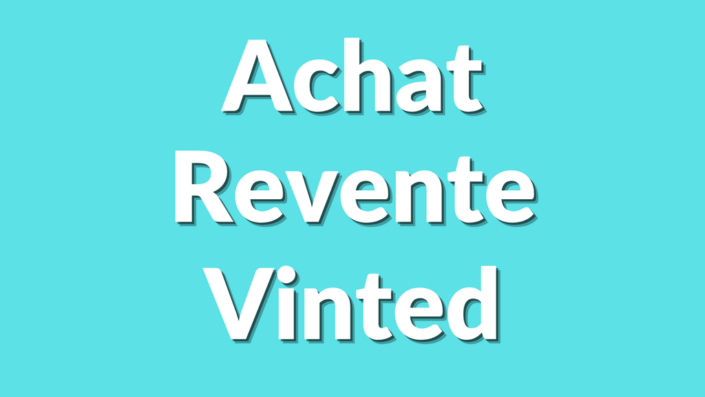 Comment Faire de l’Achat Revente Vinted en 2025 ?