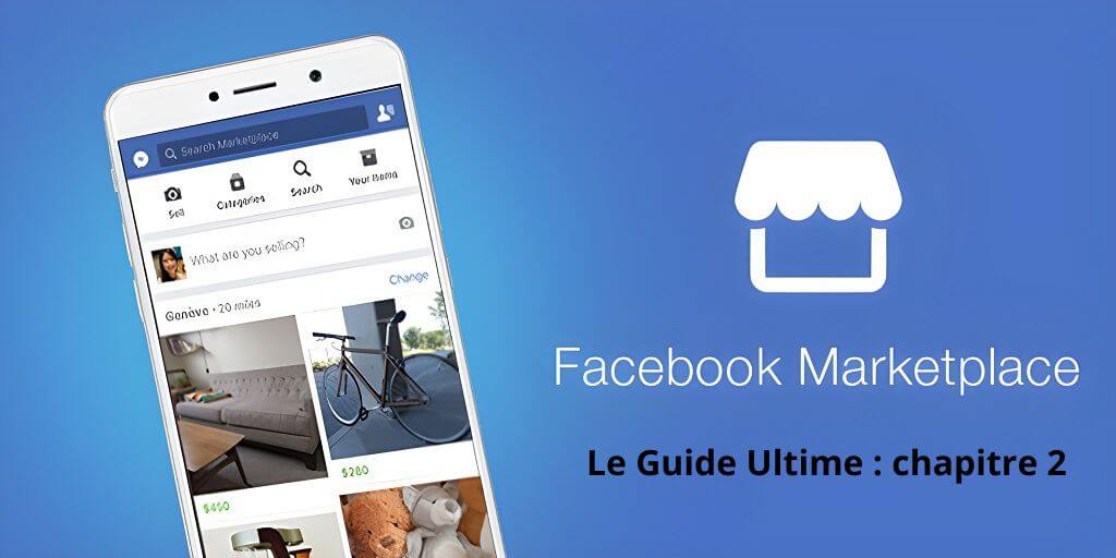 DROPSHIPPING SUR FACEBOOK MARKET 2024 : LE GUIDE ULTIME GRATUIT (CHAPITRE 2)
