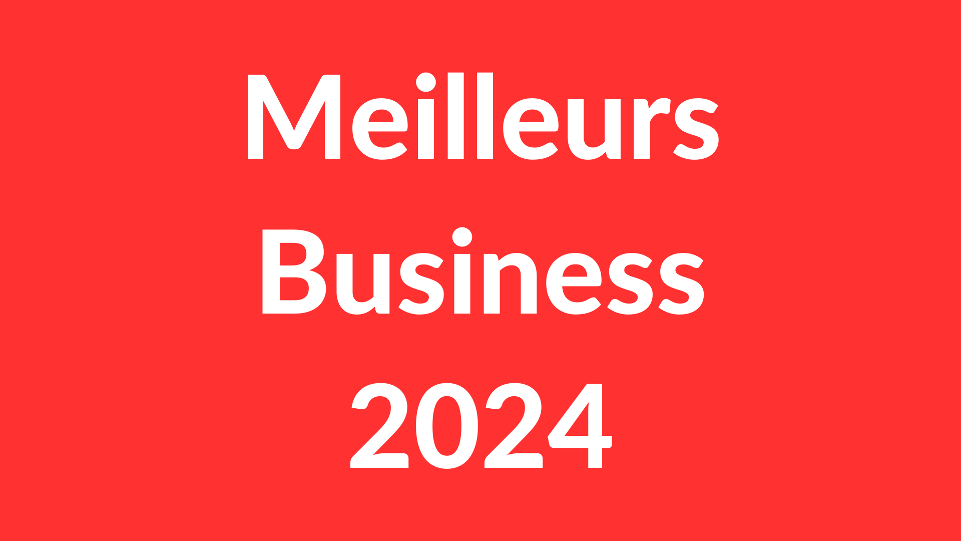 Les Meilleurs Business 2024