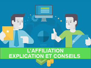 L’affiliation : explication et conseils pour gagner de l’argent en ligne