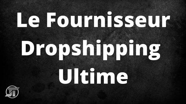 fournisseur dropshipping ultime
