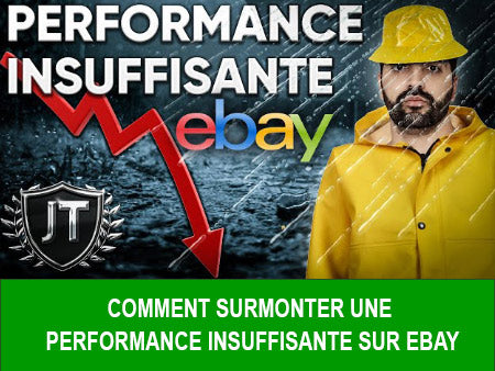 DROPSHIPPING EBAY : Comment Surmonter Une Performance Insuffisante sur Ebay