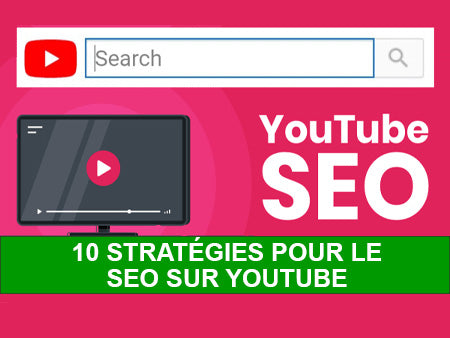 SEO YouTube : les 10 meilleures stratégies de référencement