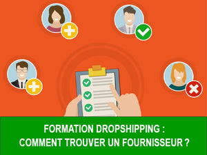 Formation dropshipping : Comment Trouver un Fournisseur ?