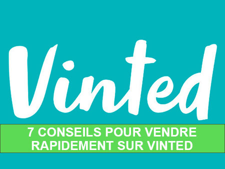 7 conseils pour bien vendre sur Vinted