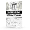 Vendre sur Ebay : Guide Complet (Ebook de 20 pages)